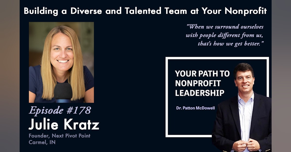 178: Building a Diverse and Talented Team at Your Nonprofit (Julie Kratz)