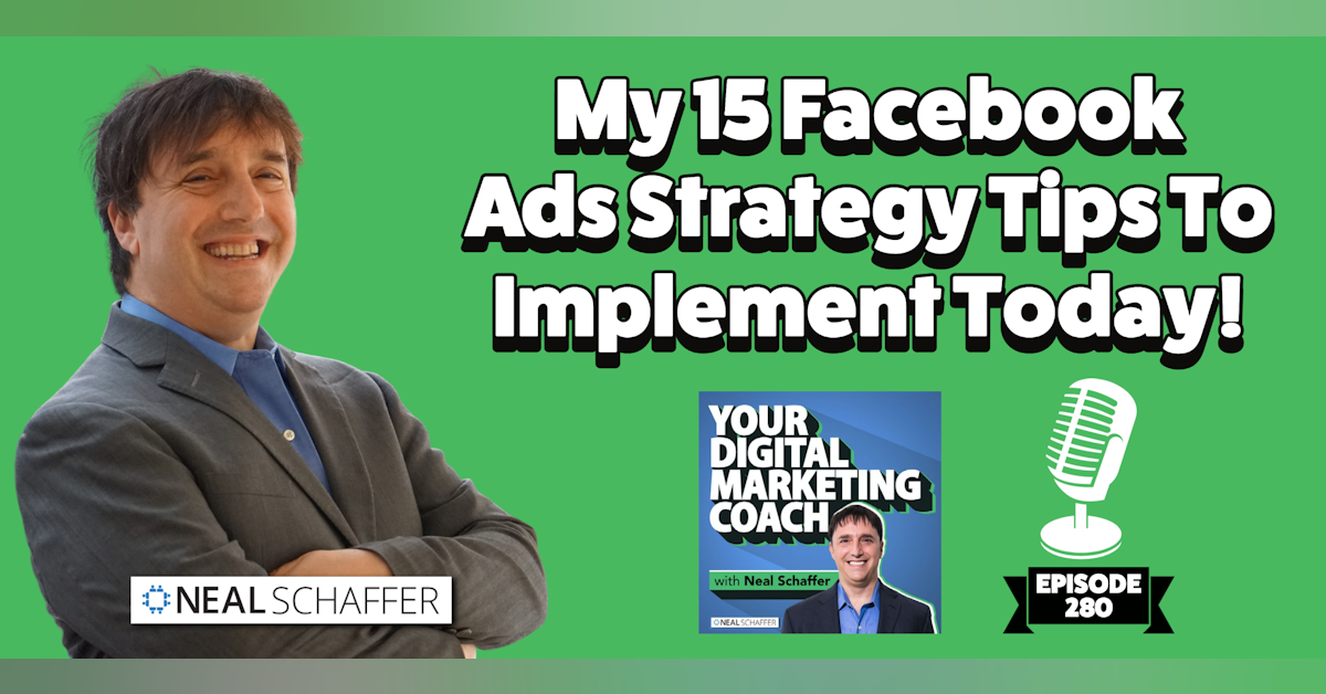 My 15 Facebook Ads Strategy Tips to Implement TODAY!