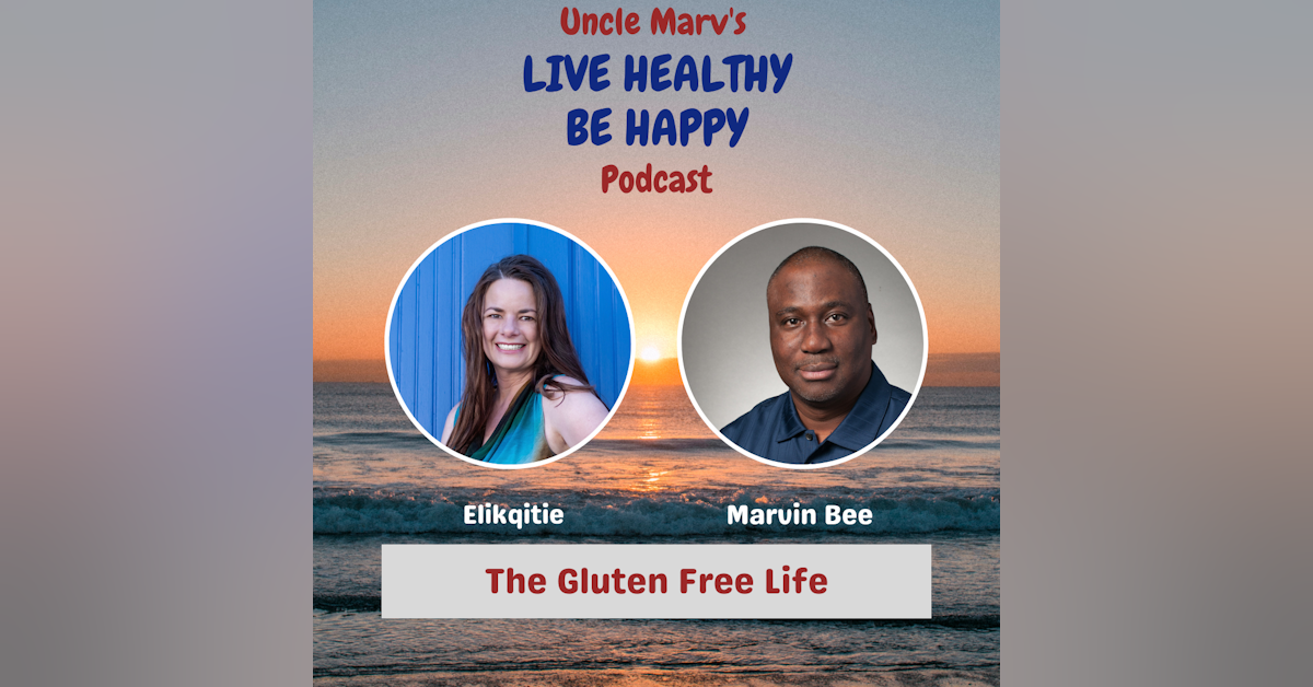 The Gluten Free Life with Elikqitie