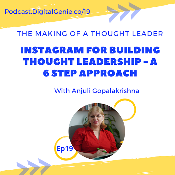 Instagram for Building Thought Leadership with Anjuli Gopalakrishna