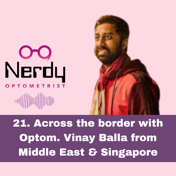 21. Across the border with Optom. Vinay Balla from Middle East & Singapore Image