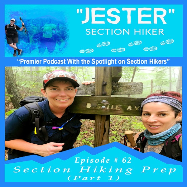 Episode #62 - Section Hiking Prep (Part 1)