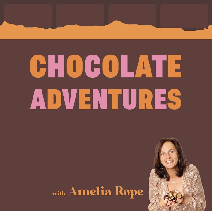 Chocolate Adventures with Amelia Rope