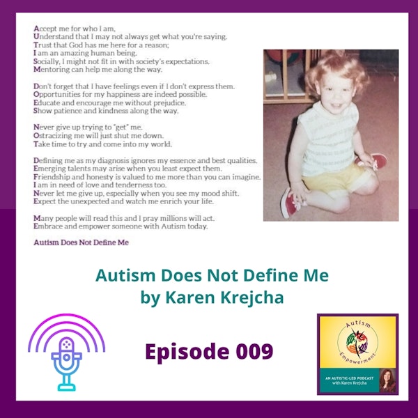 Ep. 9: Autism Does Not Define Me - A Message of Hope and Inspiration Image