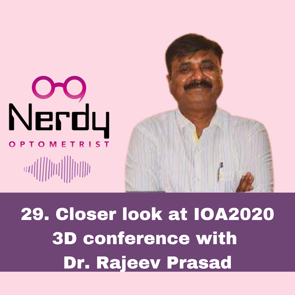 29. Closer look at IOA2020 3D conference with Dr. Rajeev Prasad Image
