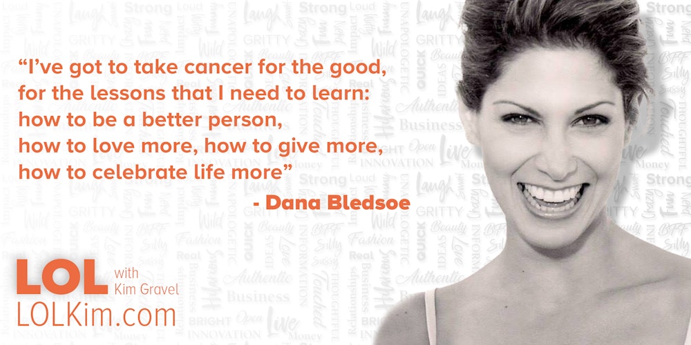 How Dana Bledsoe Is Redefining Stage 4 Cancer and Living Joyfully in the Face of Adversity
