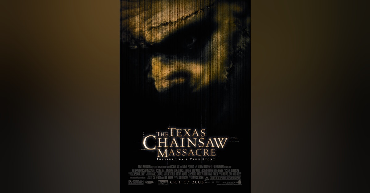 THE TEXAS CHAINSAW MASSACRE (2003)