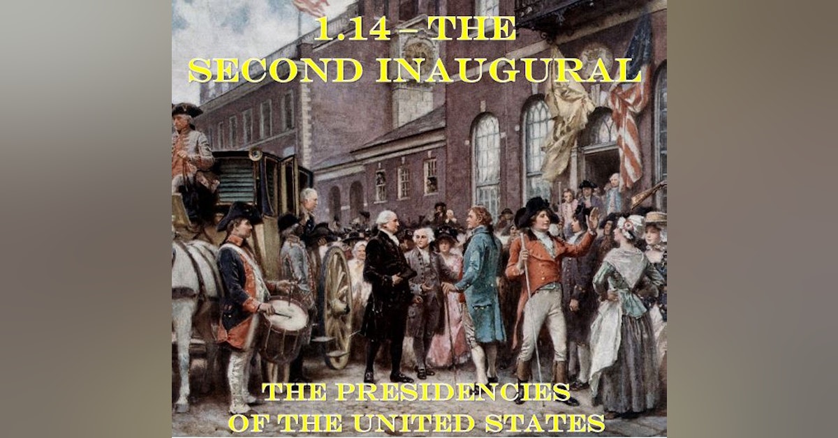 1.14 – The Second Inaugural