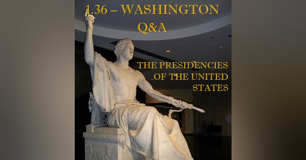 1.36 – Washington Q&A