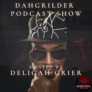 DAHGRILDER Podcast Show