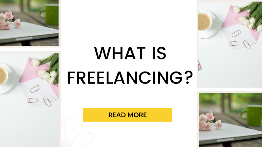 What is Freelancing?