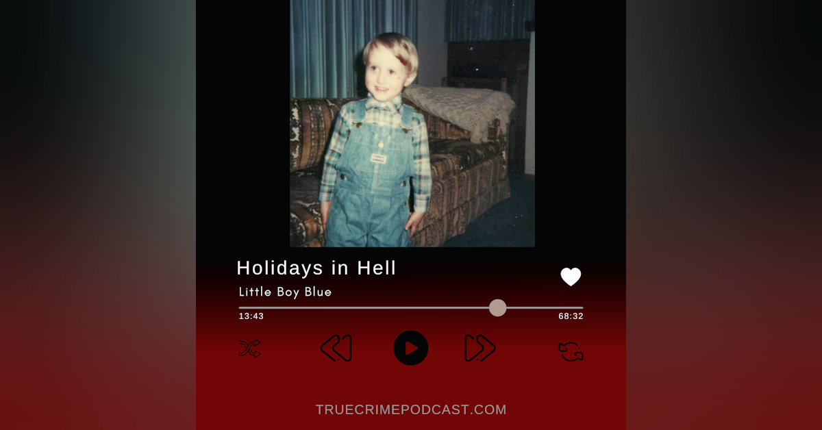 Episode 264: Holidays in Hell: Little Boy Blue
