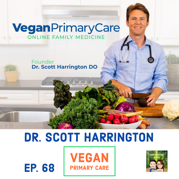 68: Vegan Primary Care with Dr.  Scott Harrington Image