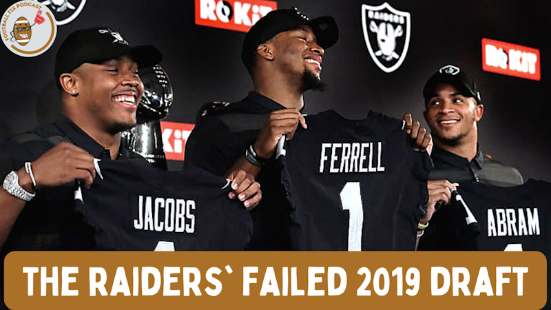 Episode image for The Raiders' Failed 2019 Draft