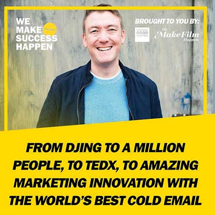 From DJing To A Million People, To TEDx, To Amazing Marketing Innovation With The World’s Best Cold Email With Neil Cocker | Episode 14