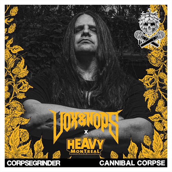 The Fates Put Me Here to Growl & Headbang with George Corpsegrinder Fisher of Cannibal Corpse