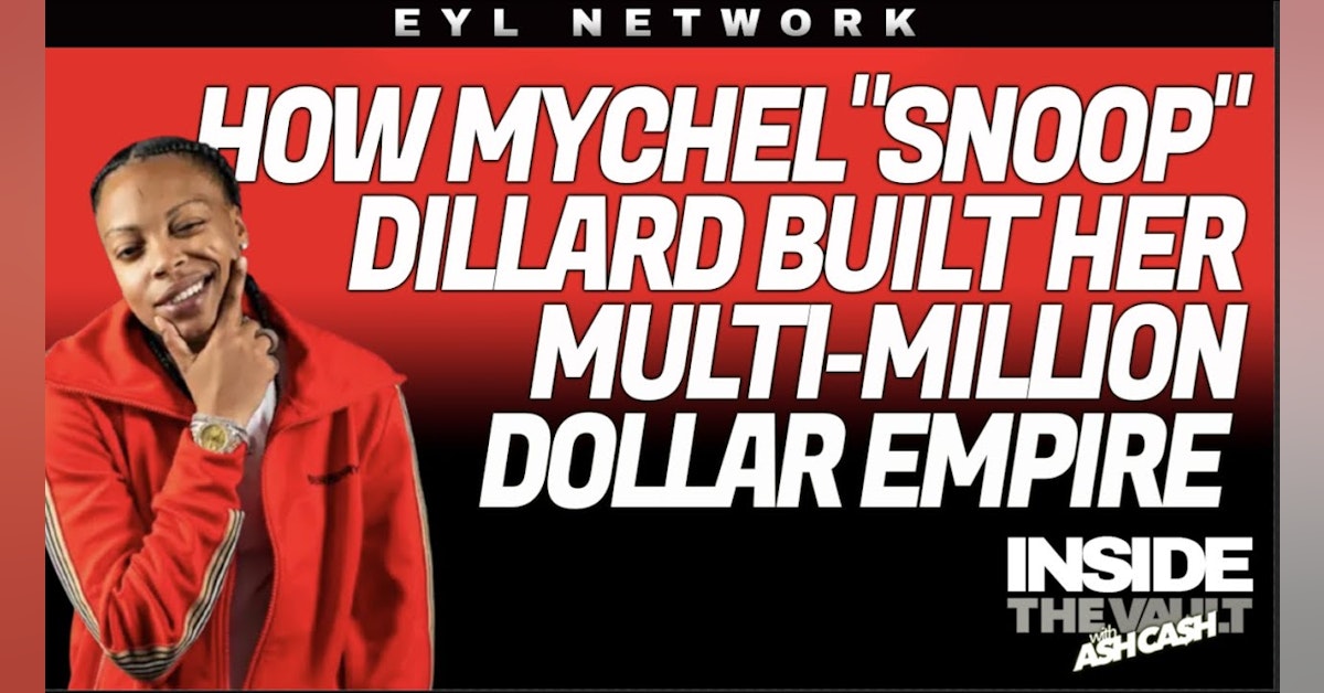 ITV #39: How Mychel "Snoop" Dillard Built her Multi-Million Dollar Empire