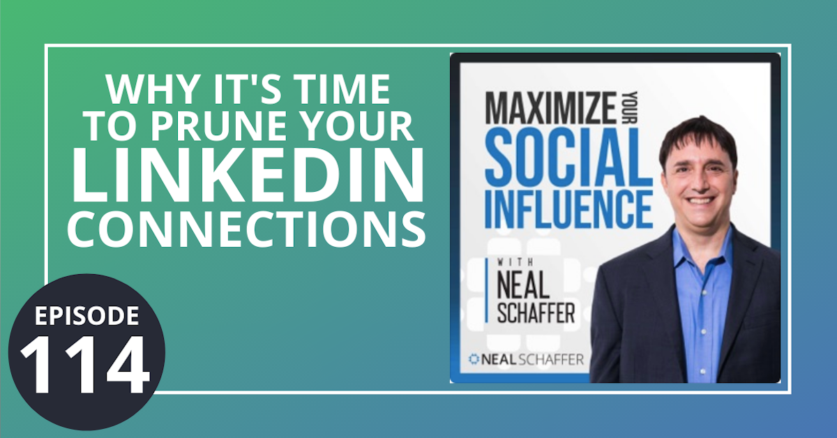 114: Why It's Time to Prune Your LinkedIn Connections