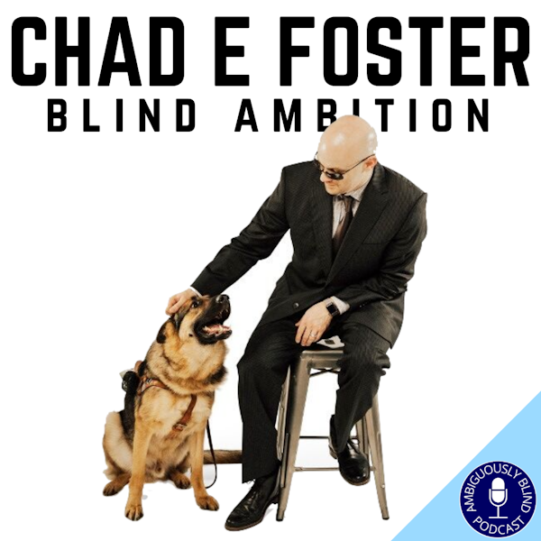 Chad E Foster and Blind Ambition Image