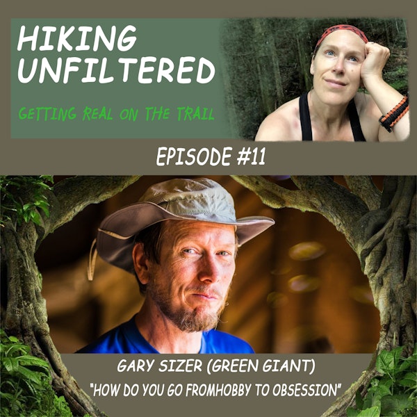 Episode #11 - Gary Sizer (Green Giant) "How do you go from hobby to obsession?"