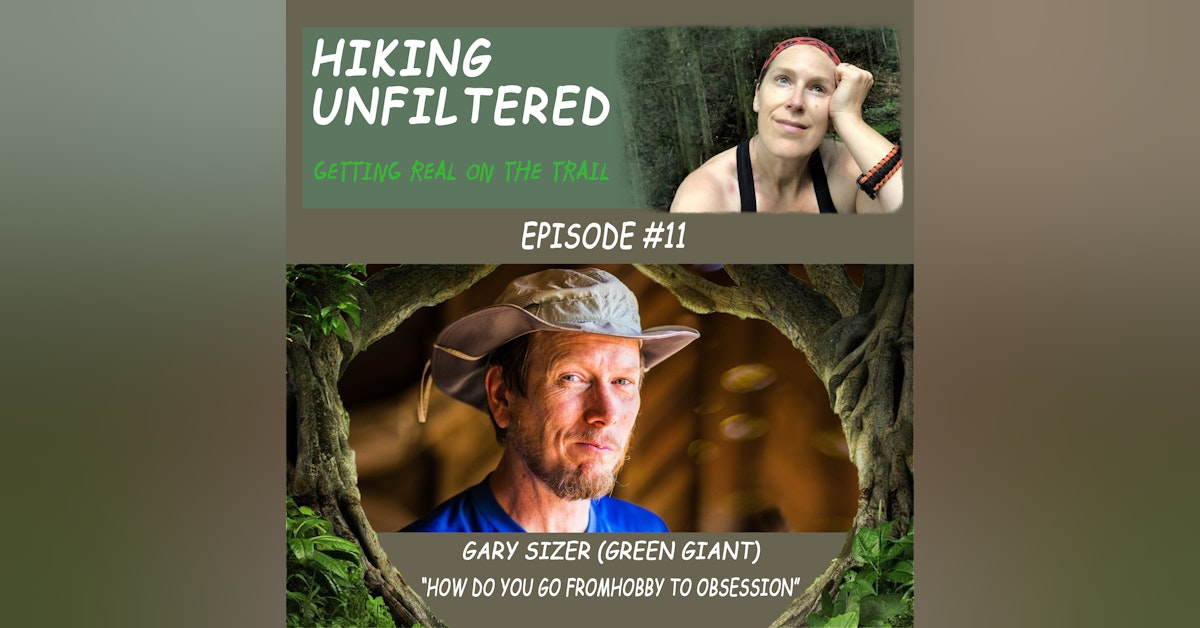 Episode #11 - Gary Sizer (Green Giant) "How do you go from hobby to obsession?"