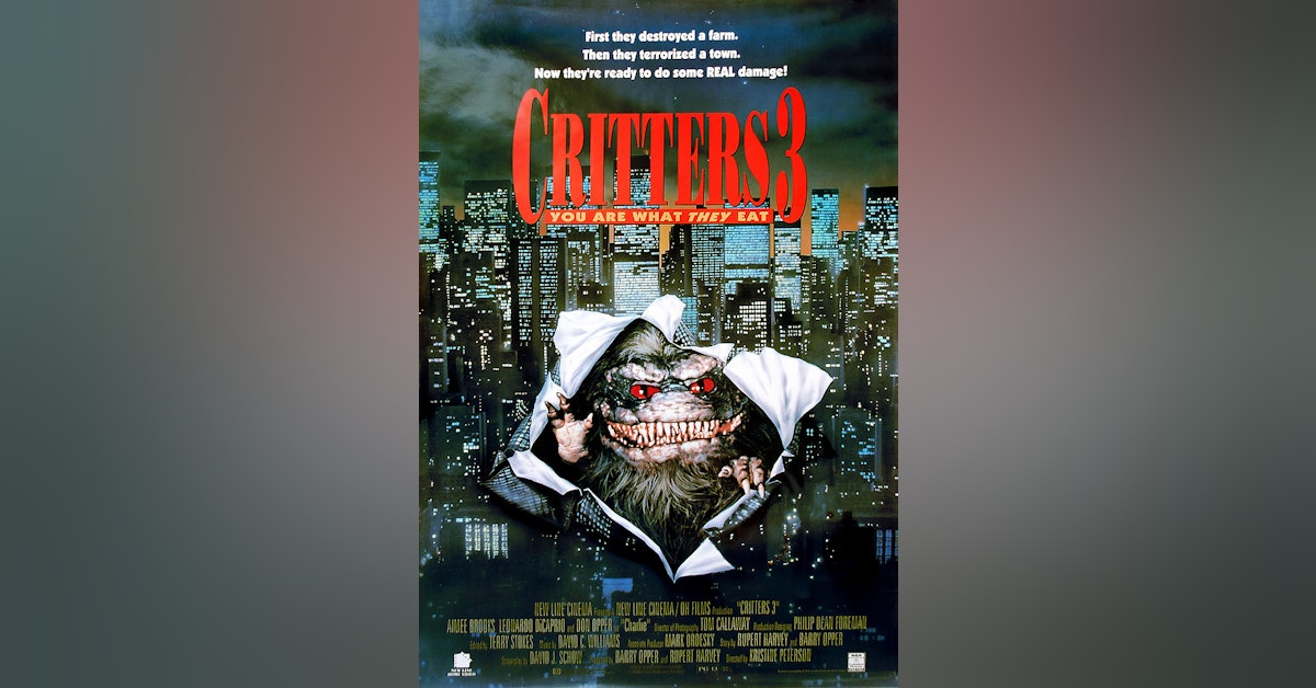 Episode 48: CRITTERS 3