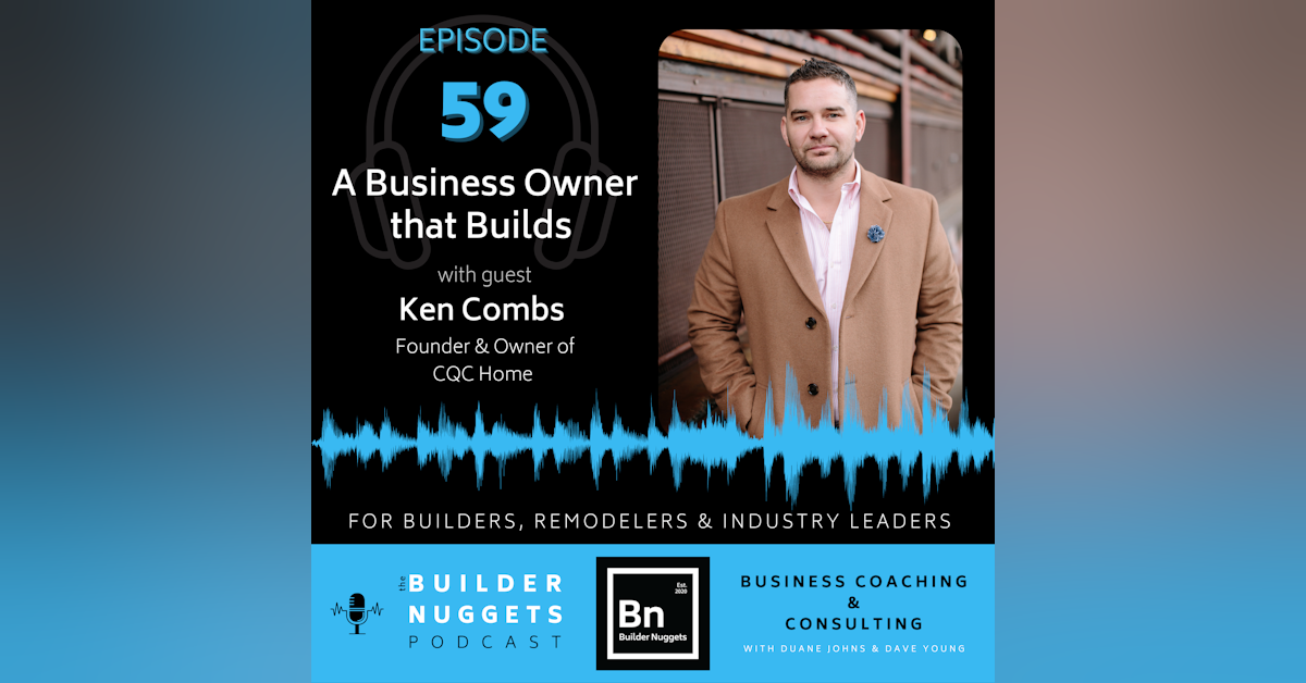 EP 59: A Business Owner that Builds