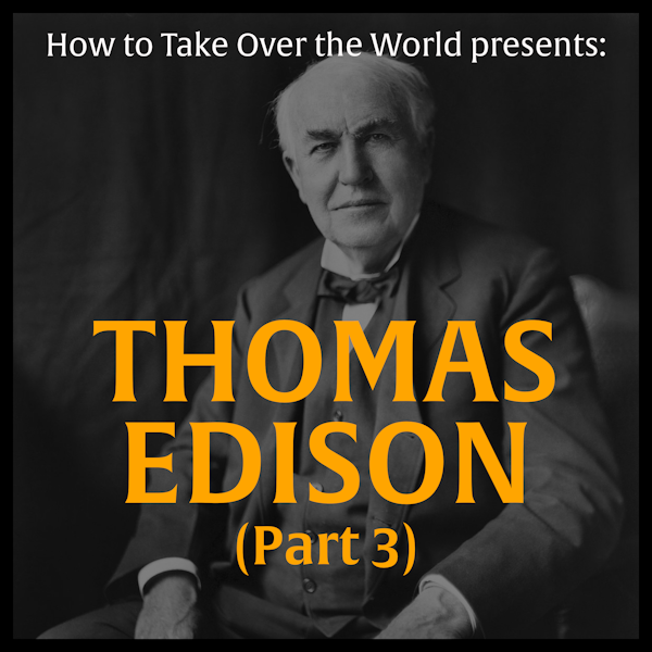Thomas Edison (Part 3) Image