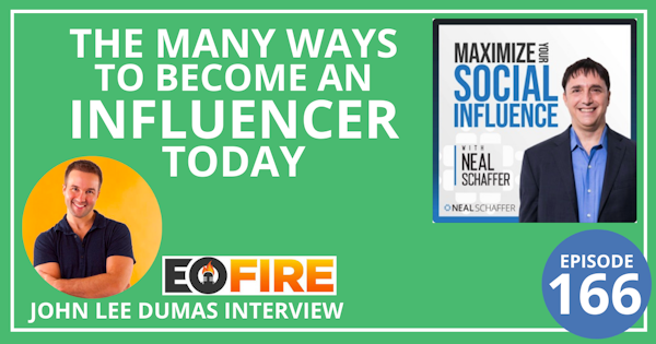 166: The Many Ways to Become an Influencer Today [John Lee Dumas Interview] Image