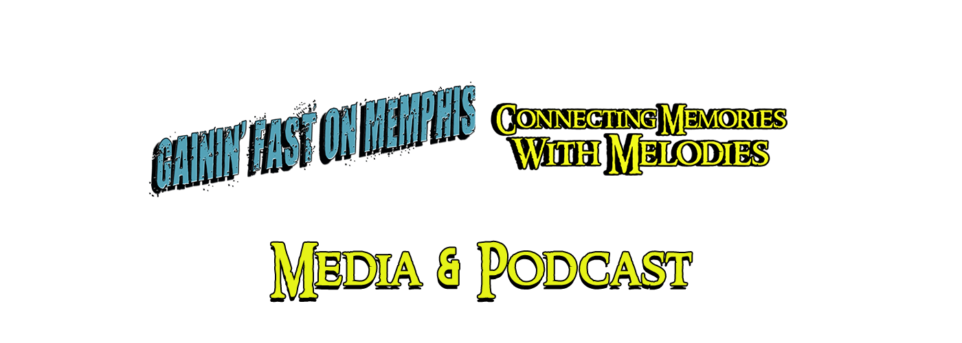 Gainin' Fast On Memphis: Media & Podcast