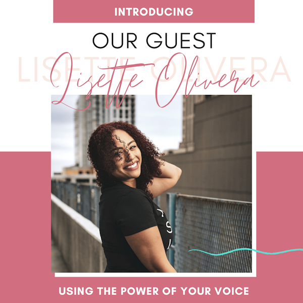 Using the Power of Your Voice with Lisette Olivera Image