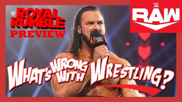 ROYAL RUMBLE PREVIEW - WWE Raw 1/25/21 & SmackDown 1/22/21 Recap Image