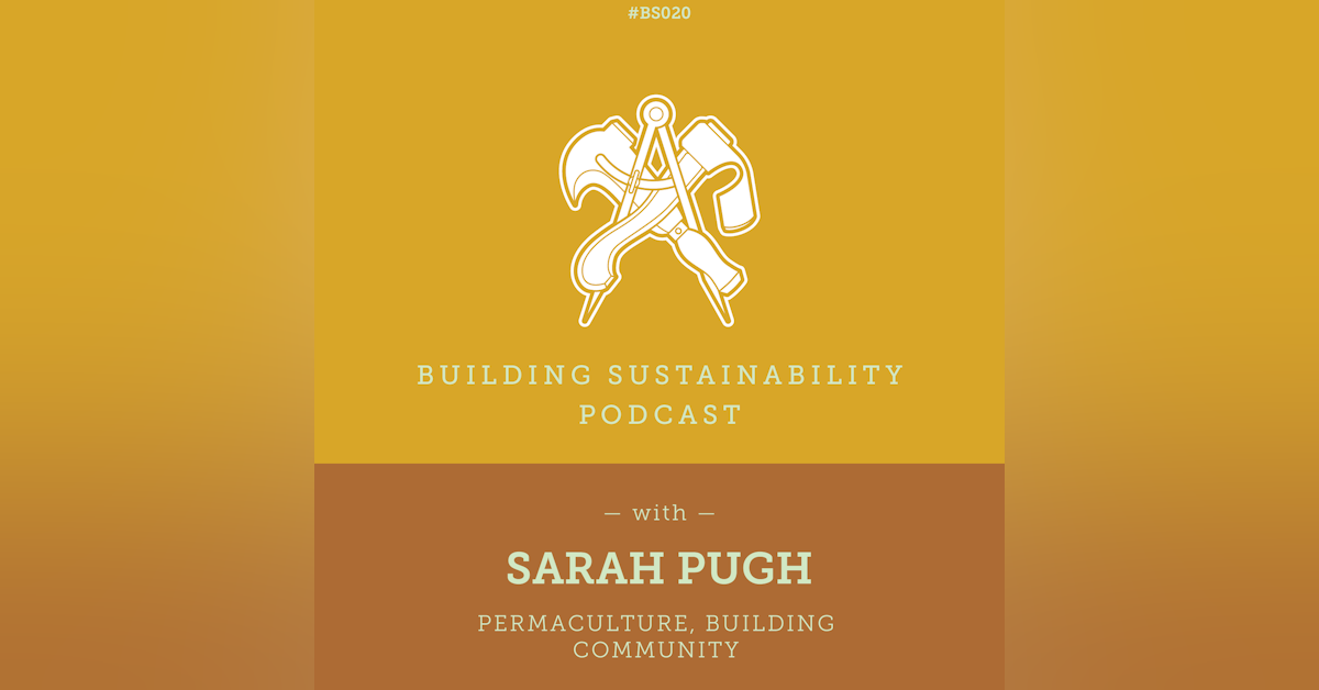 Permaculture, Building Community - Sarah Pugh - BS020