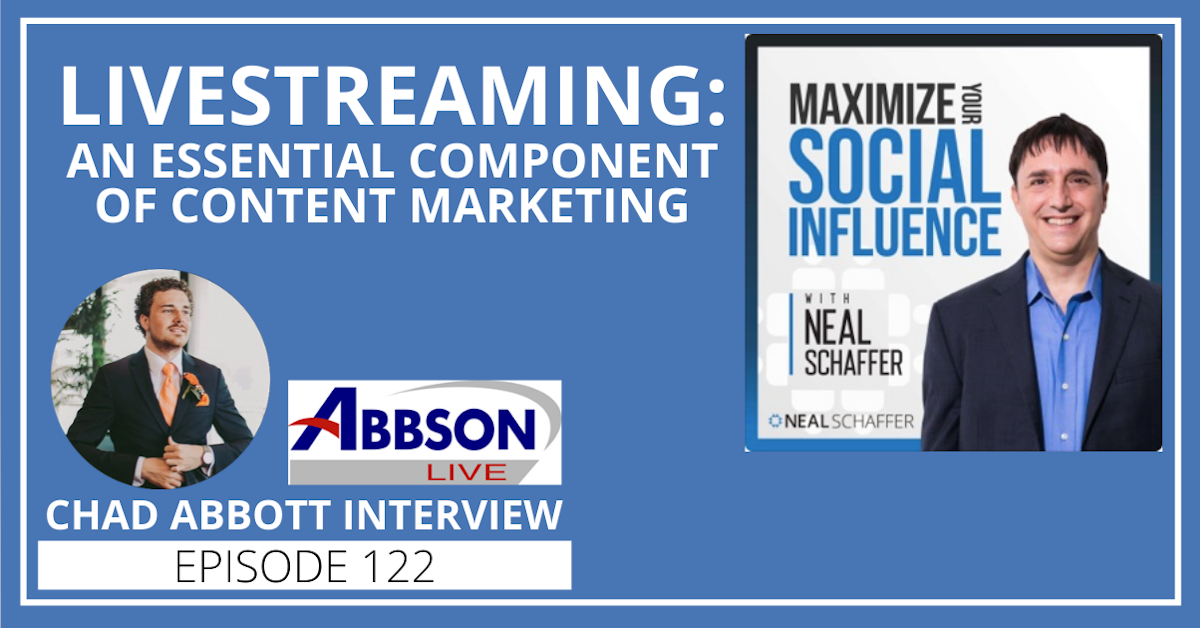 122: Live Streaming: An Essential Component of Content Marketing [Abbson Live Interview]
