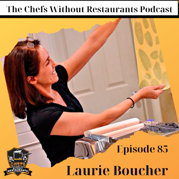Laurie Boucher of Baltimore Home Cook - Pasta Making and Cooking Classes, and Growing a Following Through Instagram