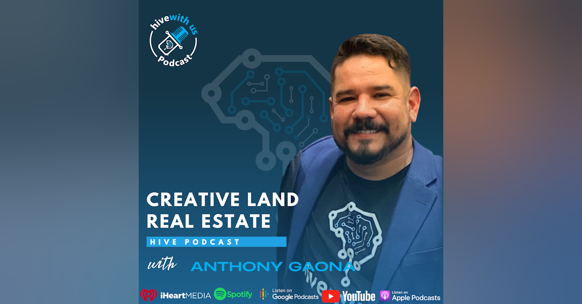 Ep 181- Creative Land Real Estate With Anthony Gaona