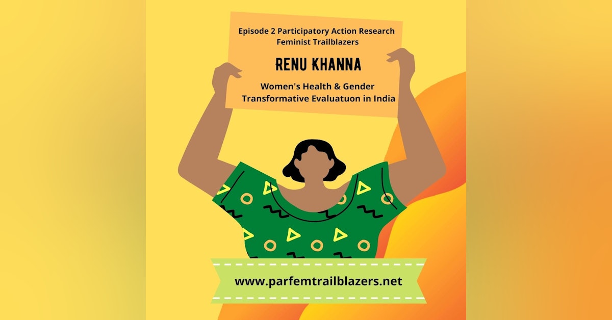 Episode 2 with Renu Khanna