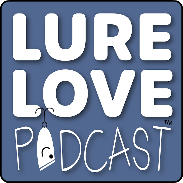 Lure Love Podcast