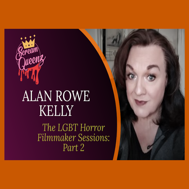 Episode image for ALAN ROWE KELLY – "Tales of Poe" - The LGBT Horror Filmmaker Sessions: Part 2