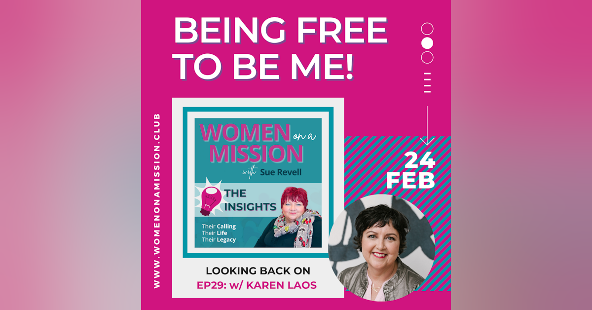Episode 30: Looking back on "Being Free To Be Me" with Karen Laos
