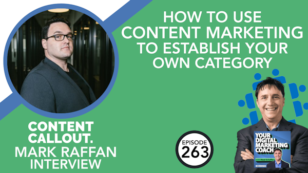How to Use Content Marketing To Establish Your Own Category [Mark Raffan Interview] Image