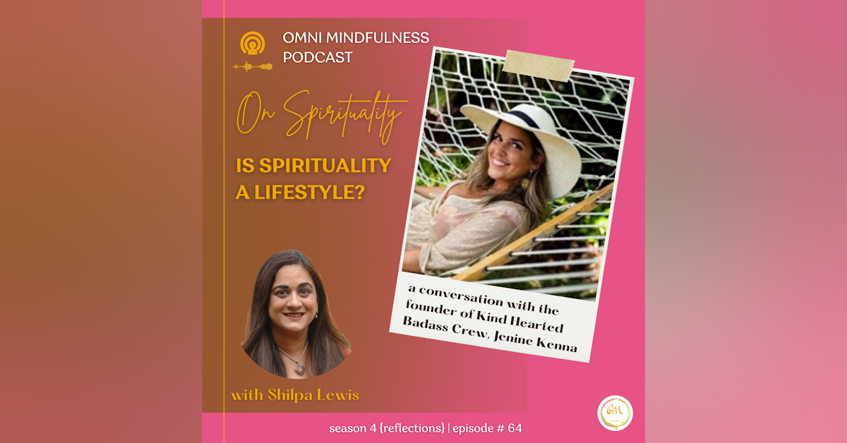 Is Spirituality a Lifestyle? A Conversation with Jenine Kenna (Episode #64)