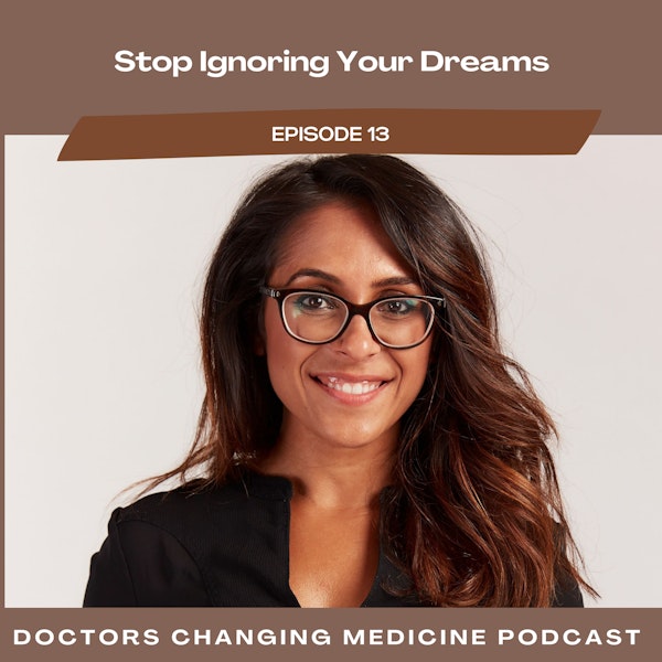 #13 Stop Ignoring Your Dreams With Dr. Ronak Mehta Image