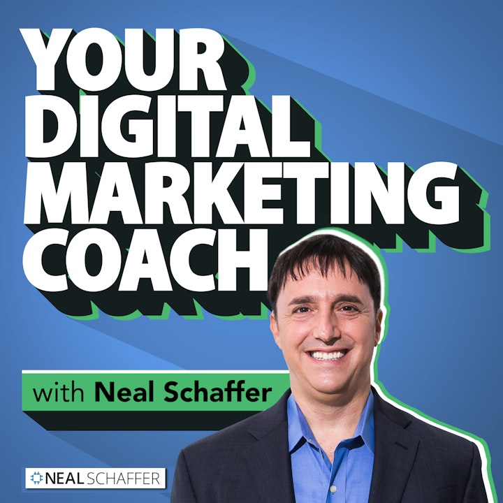 Your Digital Marketing Coach with Neal Schaffer
