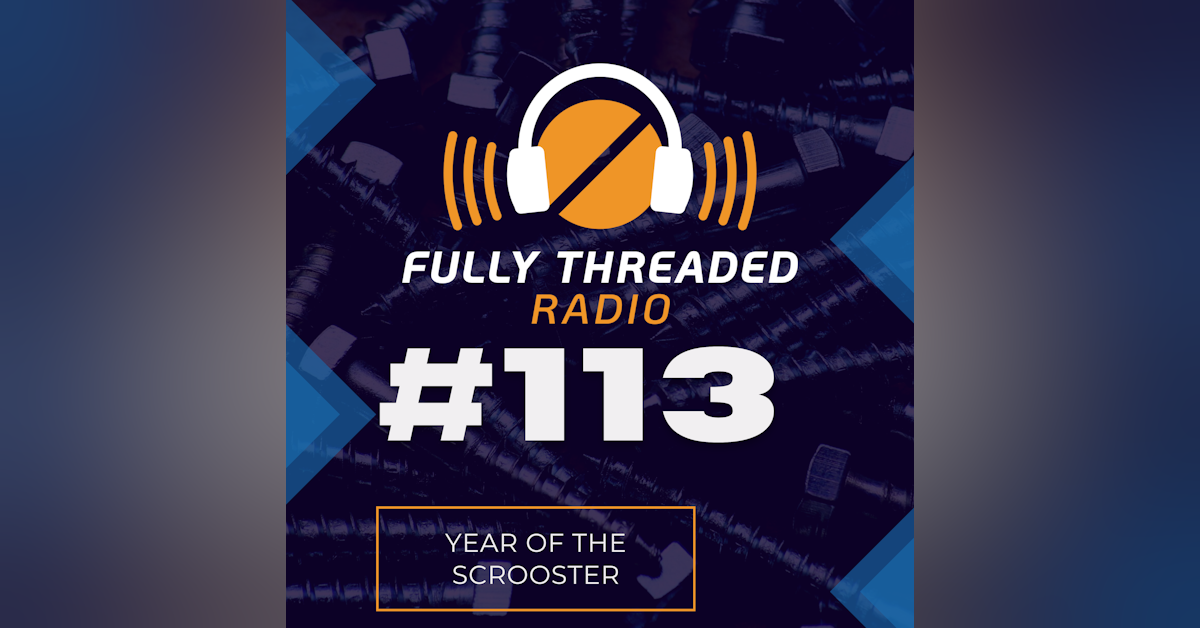 Episode #113 - Year of the Scrooster