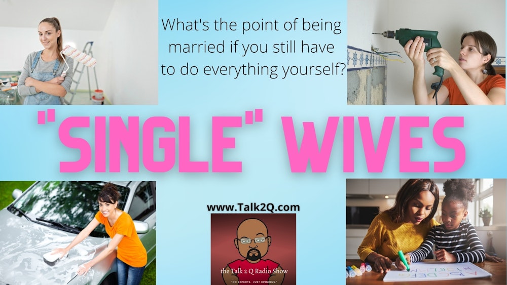 "Single" Wives
