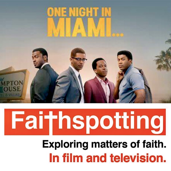 Faithspotting "One Night in Miami" Image