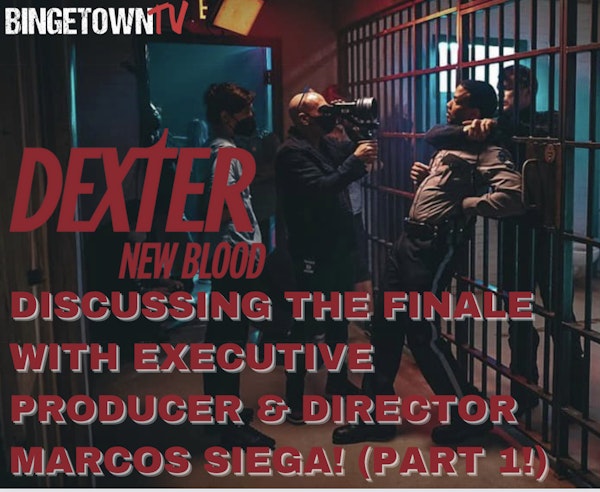 E202Dexter: New Blood Finale Discussion & Questions Answered with Executive Producer and Director Marcos Siega! Part 1 Image