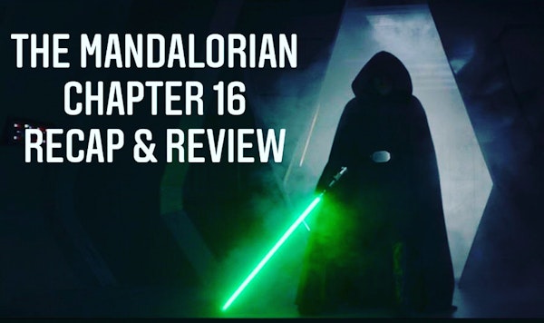 E73 The Mandalorian Chapter 16 The Rescue Recap & Review Image