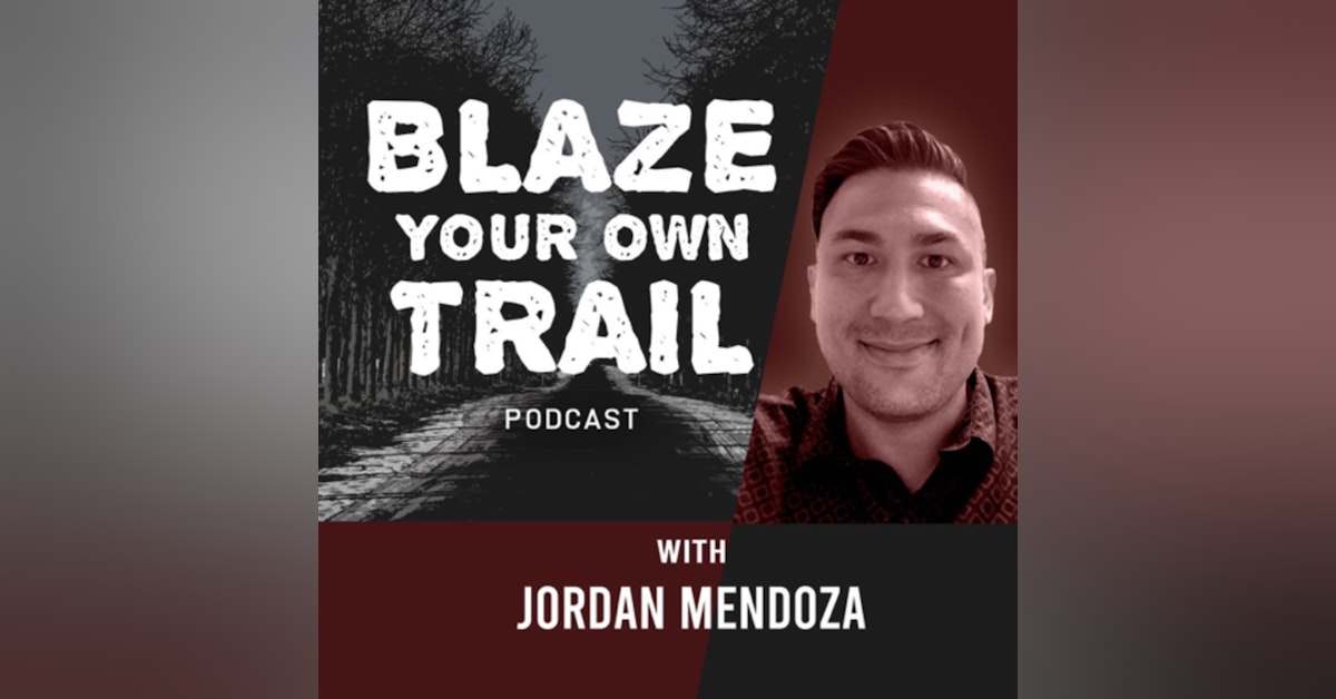 Blaze Your Own Trail Podcast with Jordan Mendoza Newsletter Signup